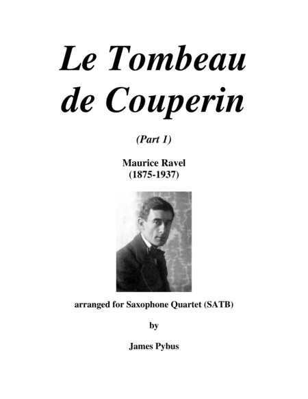 Le Tombeau de Couperin (part 1) Prelude, Menuet, Rigaudon (Saxophone Quartet arrangement) image number null