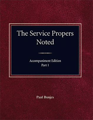 The Service Propers Noted (Accompaniment Edition), Part I