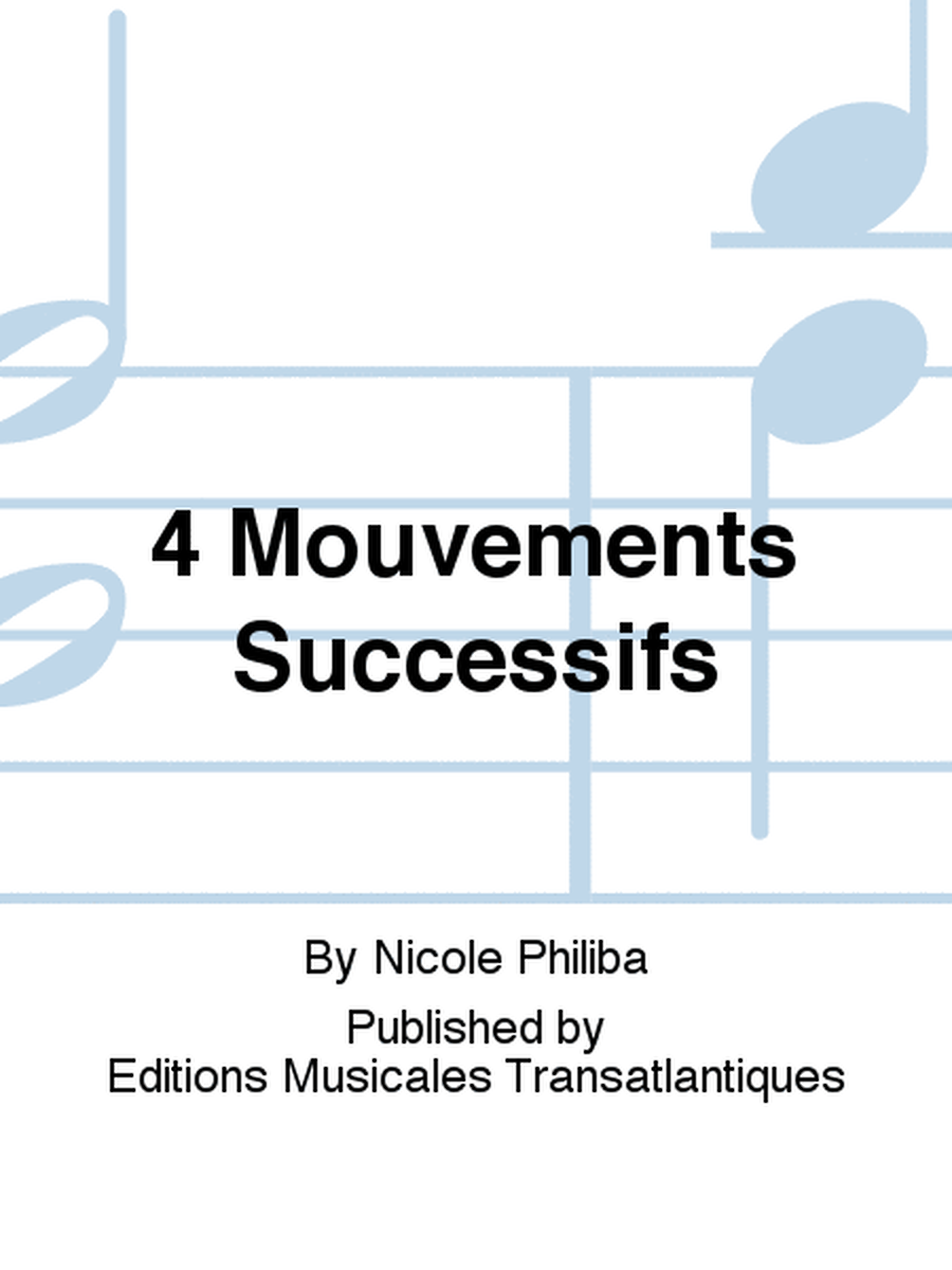 4 Mouvements Successifs