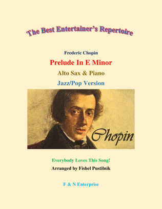 "Prelude In E Minor" by Chopin-Piano Background for Alto Sax and Piano-Jazz/Pop Version