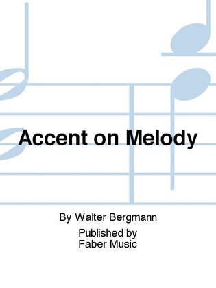 Accent on Melody