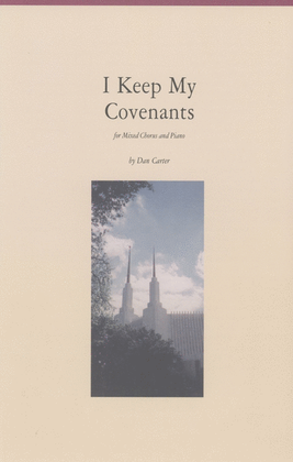 Book cover for I Keep My Covenants - SATB