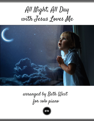 Book cover for All Night, All Day with Jesus Loves Me
