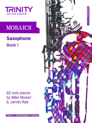 Book cover for Mosaics for Saxophone book 1 (Initial-Grade 5) (solo repertoire)