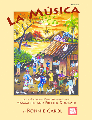 Book cover for La Musica-Latin American Music Arranged for Hammered and Fretted Dulcimer