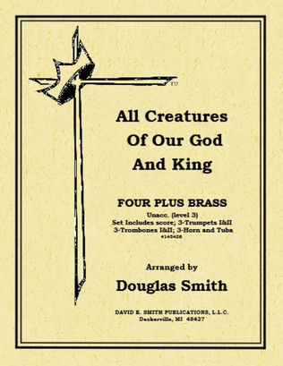 All Creatures/Our God And King