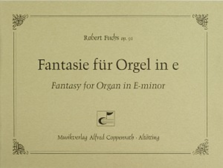 Fantasie fur Orgel in e (Fantasy for Organ in E-minor)