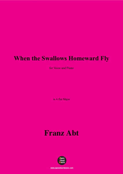 Franz Abt-When the Swallows Homeward Fly,in A flat Major
