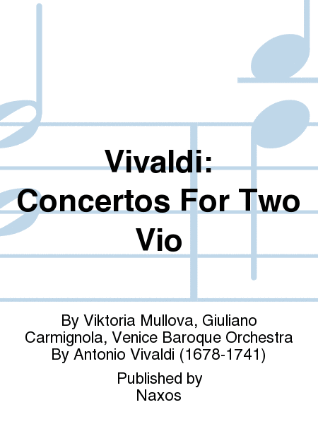 Vivaldi: Concertos For Two Vio