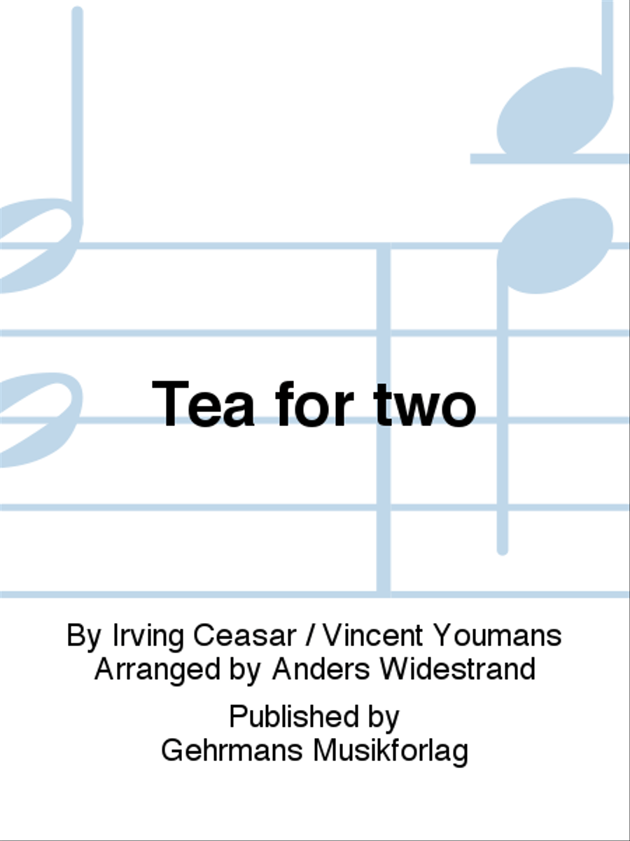 Tea for two Tea for two 4-Part scores gallery preview page 1