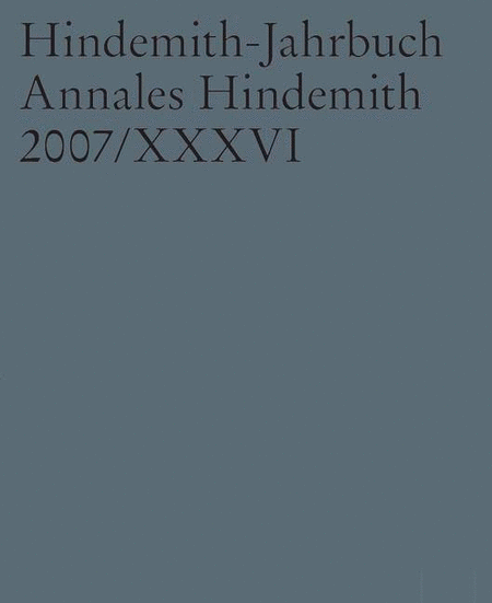 Hindemith Jahrbuch 2007 Yearbook 2007/band 36 Xxxvi Annales Hindemith 2007