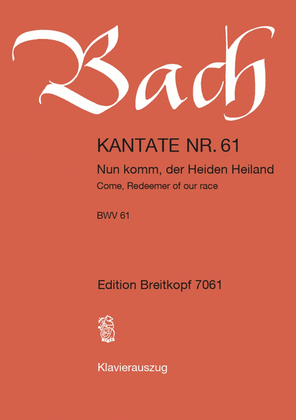 Book cover for Cantata BWV 61 "Come, Redeemer of our race"