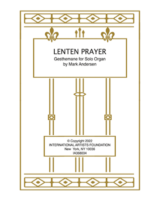 Lenten Prayer Gesthemane for solo organ by Mark Andersen