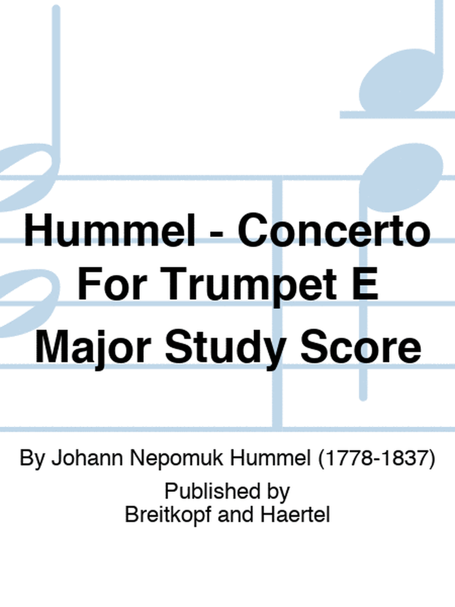 Hummel - Concerto For Trumpet E Major Study Score