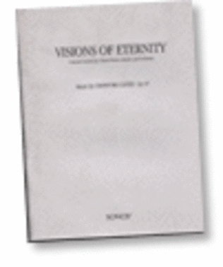 Visions of Eternity - Oratorio (Choruses)