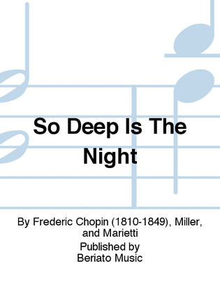 So Deep Is The Night