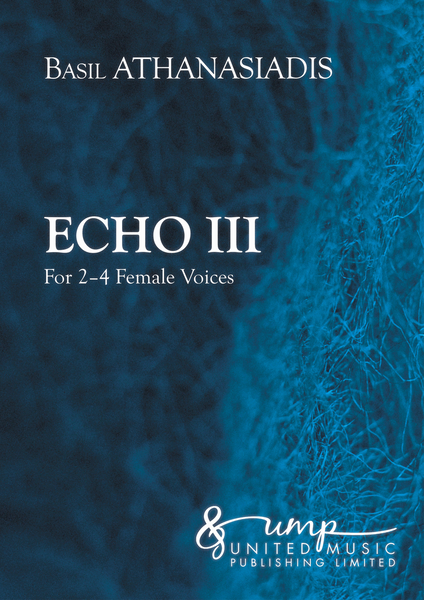 Echo III (4 pieces for 2-4 female voices)