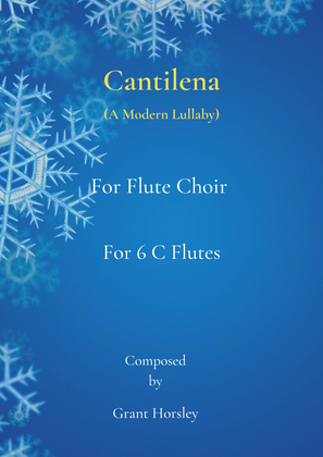 Book cover for "Cantilena" A Modern Lullaby For Flute Choir (6 C Flutes)