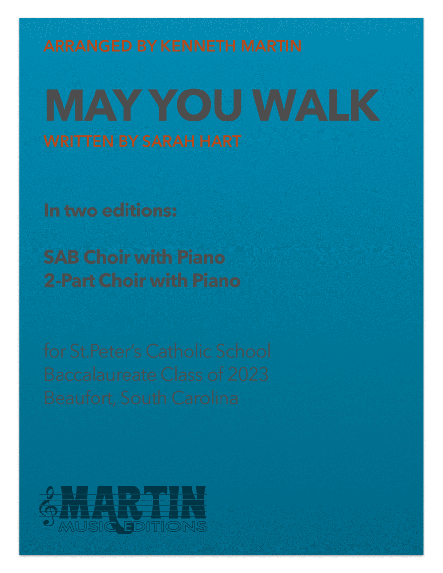 May You Walk - (Sarah Hart) - in 2 Editions: SAB w/piano and 2-Part w/piano image number null