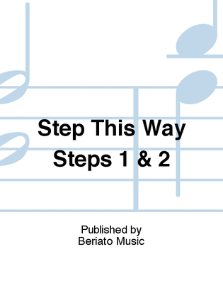 Step This Way Steps 1 & 2