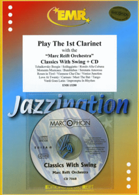 Play the 1st Clarinet with the Marc Reift Orchestra (with CD)