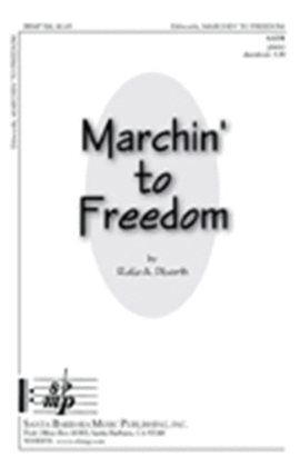 Marchin' to Freedom - SATB