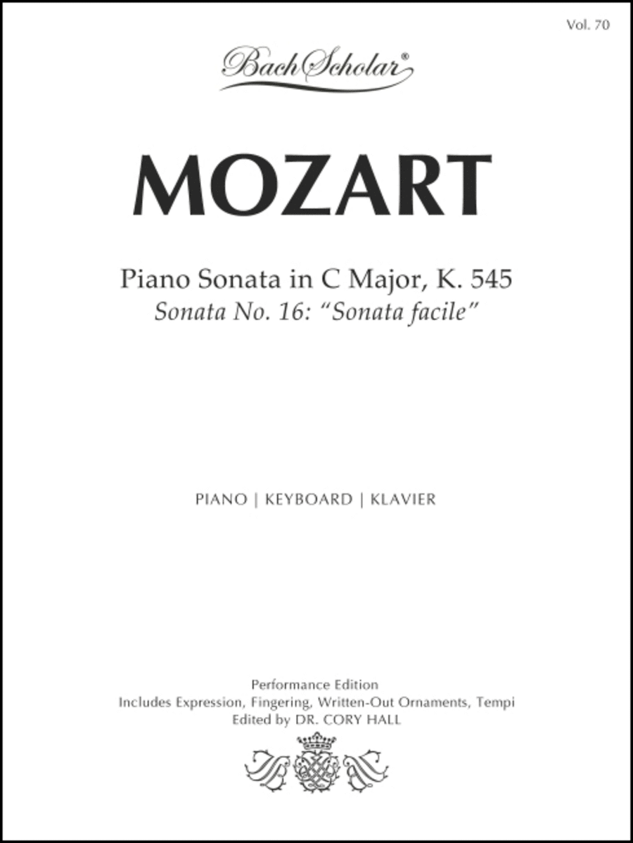 Piano Sonata in C Major, K. 545 (Bach Scholar Edition Vol. 70)