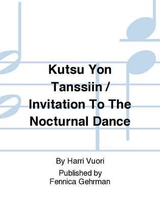 Kutsu Yon Tanssiin / Invitation To The Nocturnal Dance