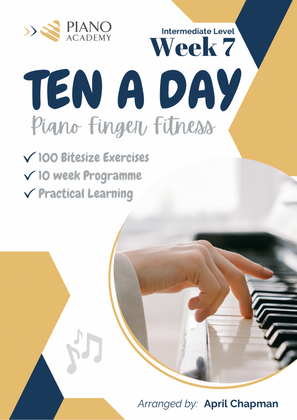 Finger Exercises "Ten A Day" - Week 7
