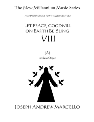 Delightful Doxology VIII - Let Peace, Goodwill on Earth Be Sung - Organ (A)