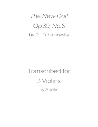 Tchaikovsky: The New Doll, Op.39, No.6 - Violin Trio