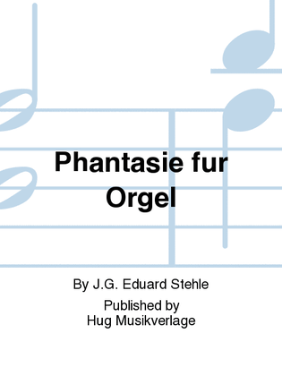 Phantasie fur Orgel