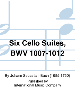 Book cover for Six Cello Suites, BWV 1007-1012