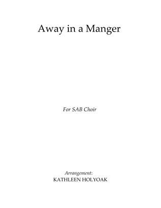 Away in a Manger - SAB Choir arranged by KATHLEEN HOLYOAK