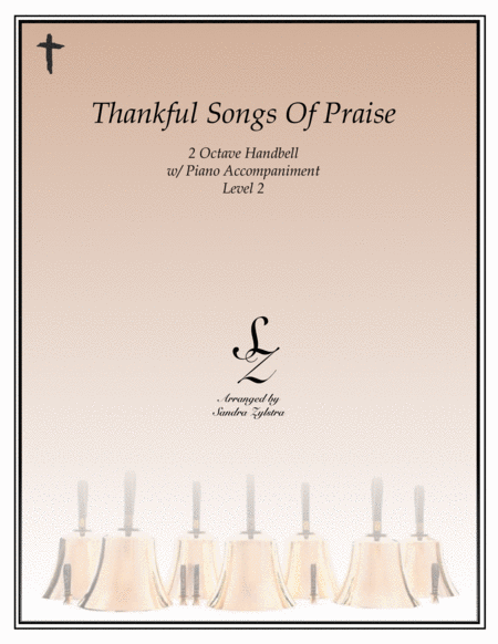 Thankful Songs Of Praise (2 octave handbell & piano accompaniment) image number null
