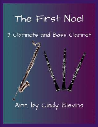 Book cover for The First Noel, for Three Clarines and Bass Clarinet