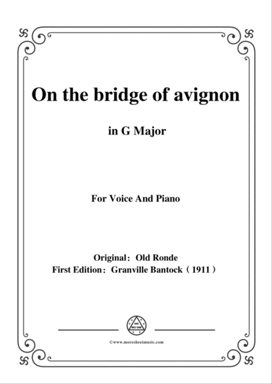 Bantock-Folksong,On the bridge of avignon(Sur la pont d'Avignon),in G Major,for Voice and Piano Voice Solo scores gallery preview page 1