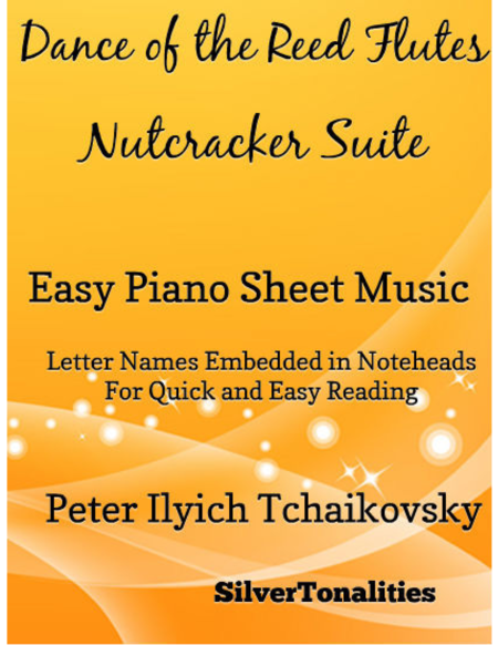 Dance of the Reed Flutes Nutcracker Suite Easy Piano Sheet Music