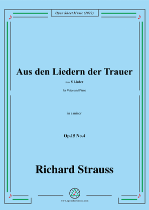 Book cover for Richard Strauss-Aus den Liedern der Trauer,in a minor,Op.15 No.4,from 5 Lieder,for Voice and Piano