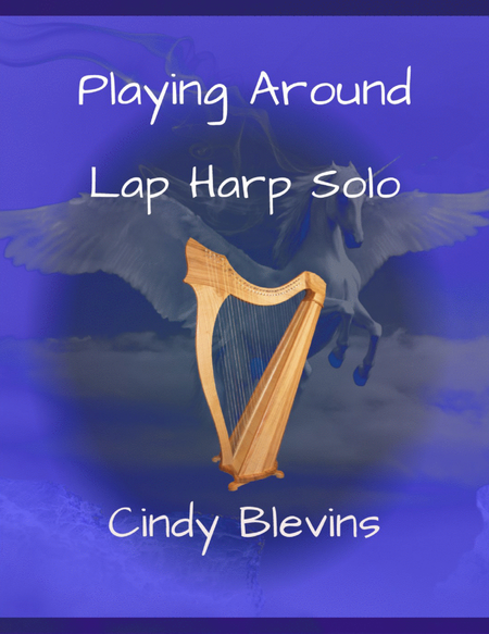 Playing Around, original solo for Lap Harp image number null
