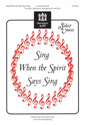 Book cover for Sing, When the Spirit Says Sing