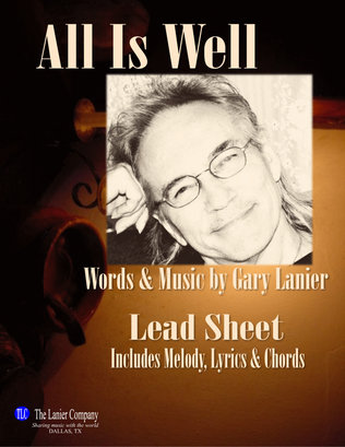 ALL IS WELL, Lead Sheet for Worship and/or Soloists (Includes Melody, Lyrics & Chords)