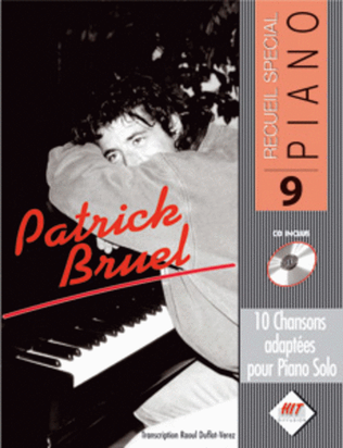 Spécial Piano N°9, Patrick BRUEL