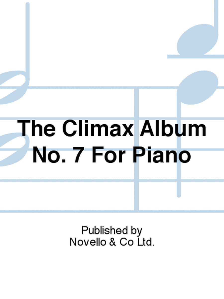 The Climax Album No. 7 For Piano
