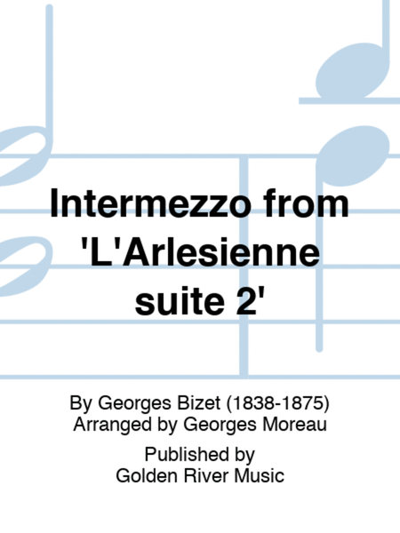 Intermezzo from 'L'Arlesienne suite 2'