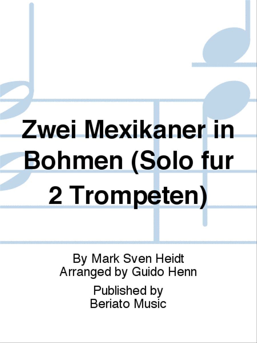Zwei Mexikaner in Böhmen (Solo für 2 Trompeten) Concert Band scores gallery preview page 1
