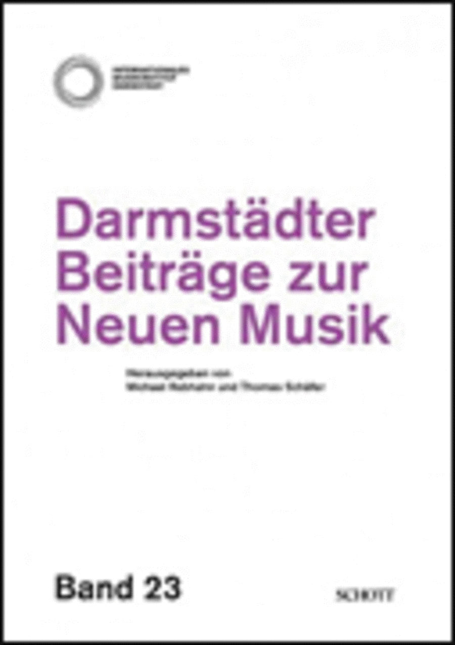 Darmstadter Beitrage Zur Neuen Musik Band 23