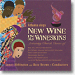 Atlanta Sings New Wine in Old Wineskins