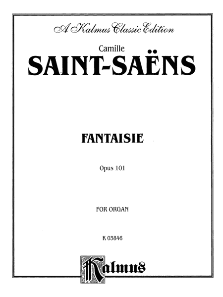 Fantasie for Organ, Op. 101