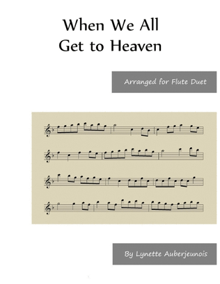 Book cover for When We All Get To Heaven - Flute Duet